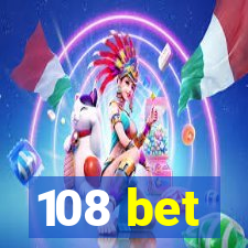 108 bet